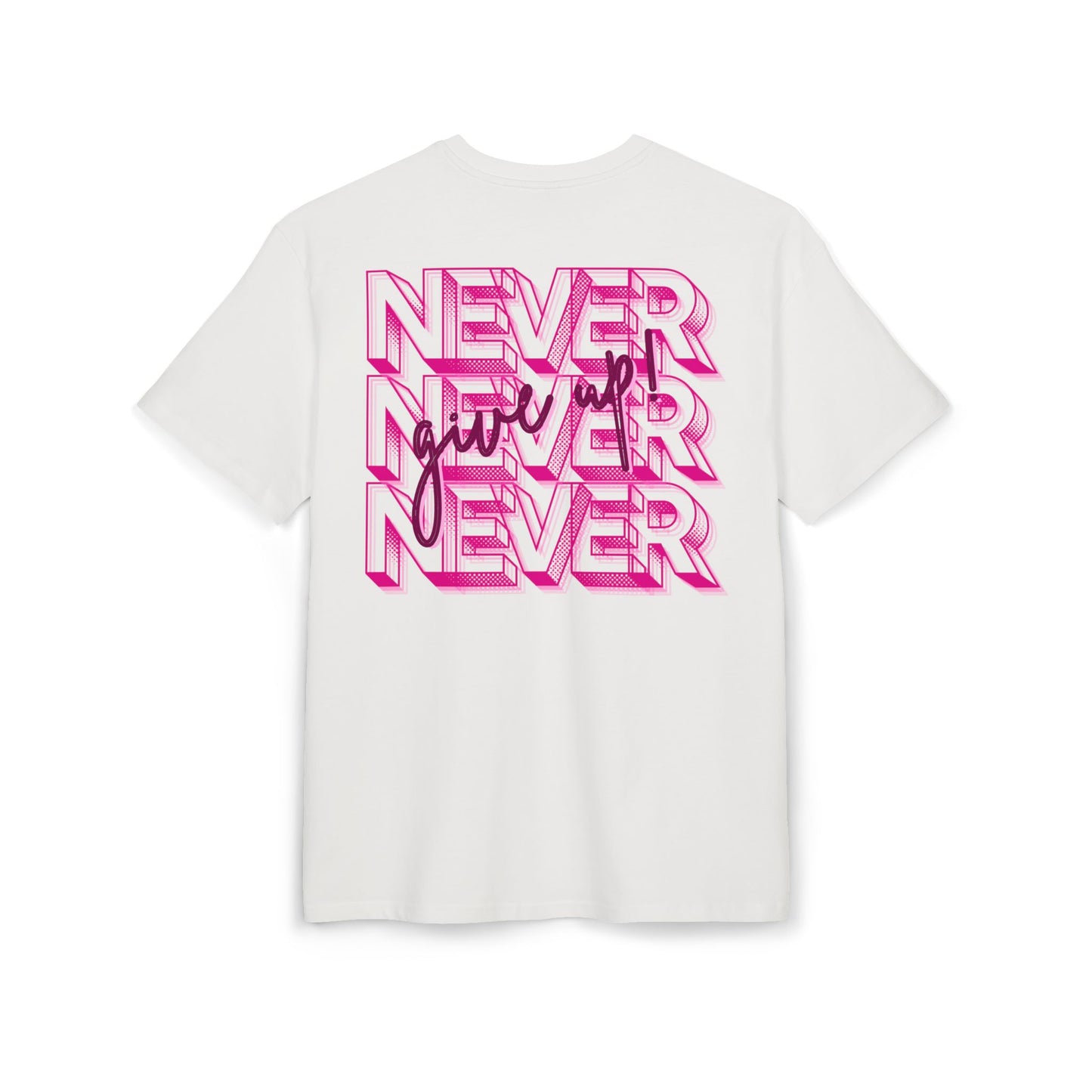 Copy of NEVER GIVE UP - Oversized Fit
