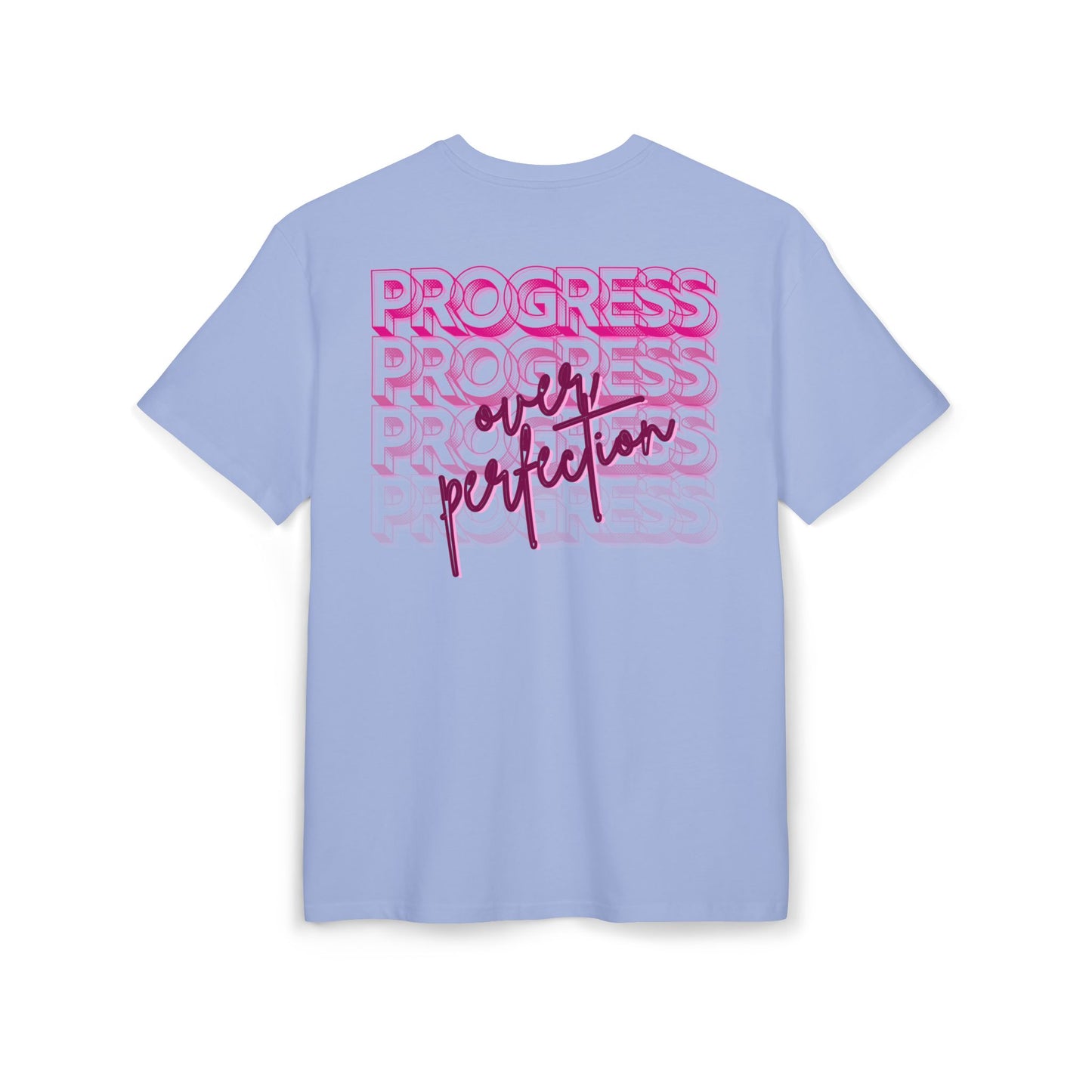 Progress over perfection - Oversized Fit