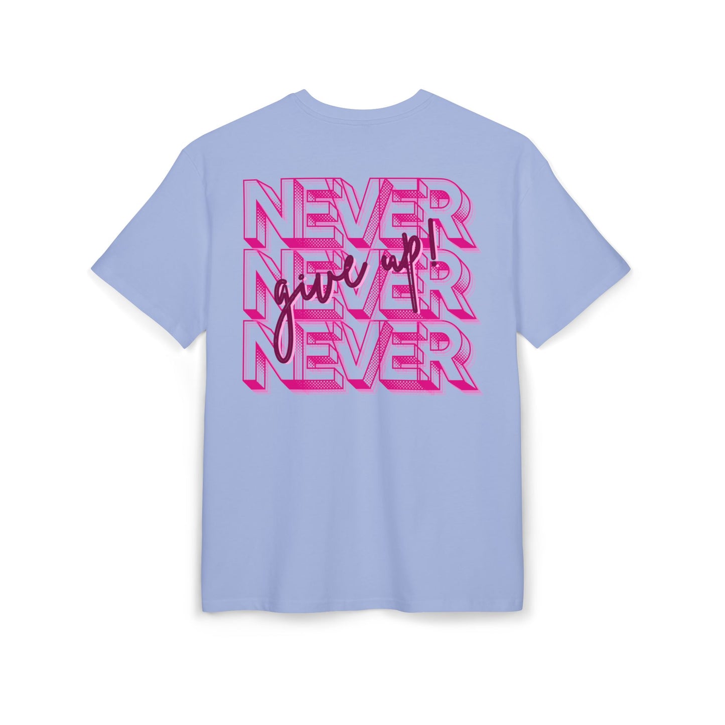 Copy of NEVER GIVE UP - Oversized Fit