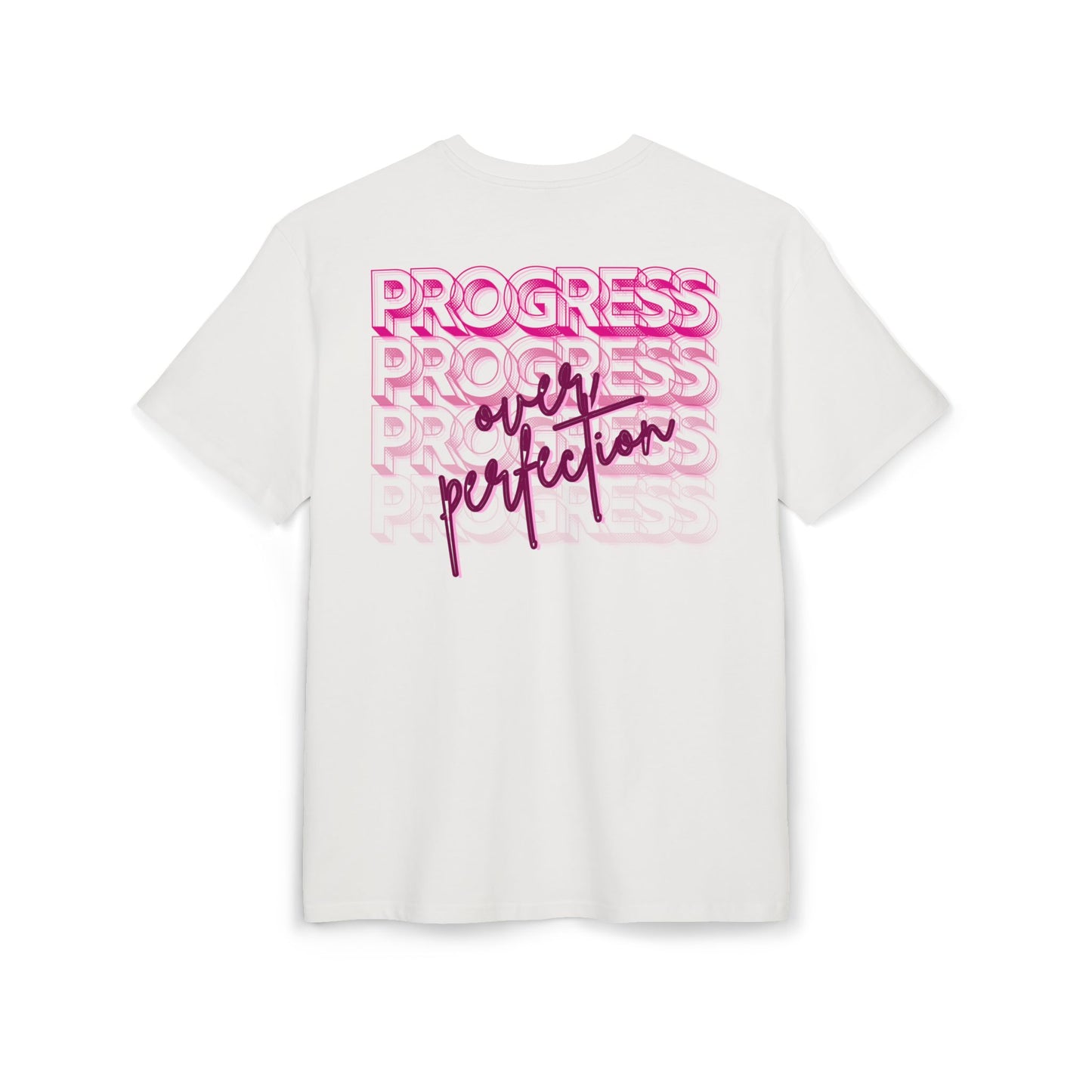 Progress over perfection - Oversized Fit