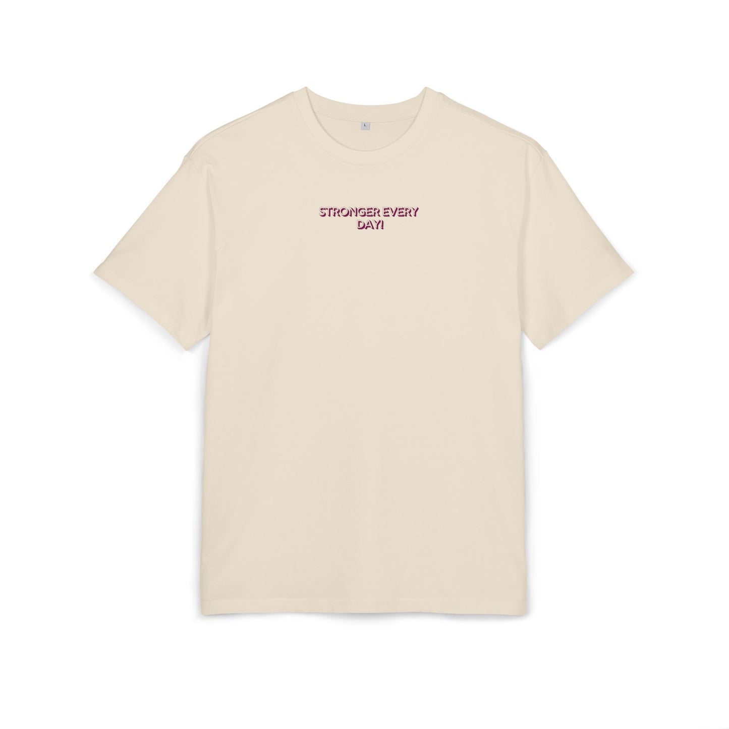 Stronger every day - Oversized Fit