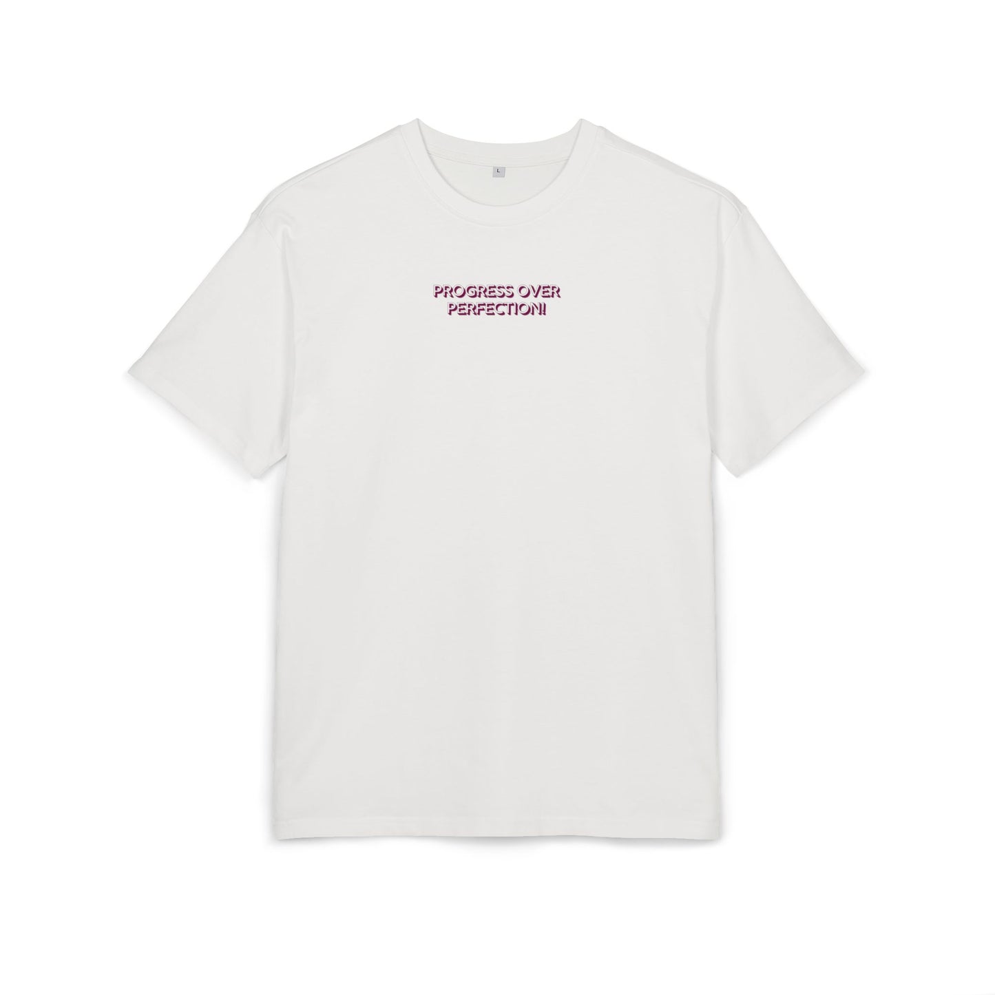 Progress over perfection - Oversized Fit