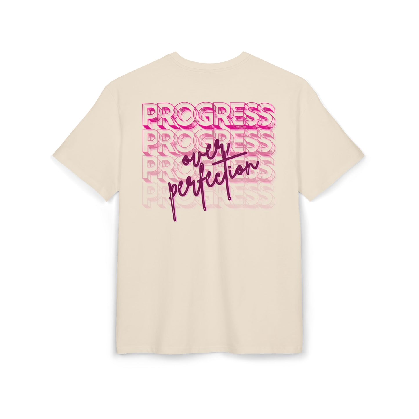 Progress over perfection - Oversized Fit